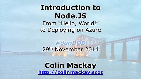 Introduction to node js - From "hello world" to deploying on azure
