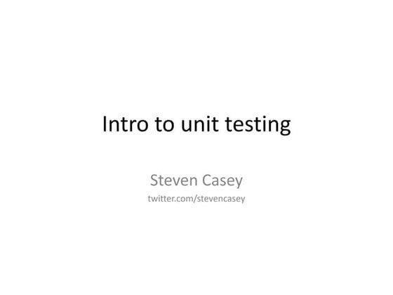 An Introduction to unit testing