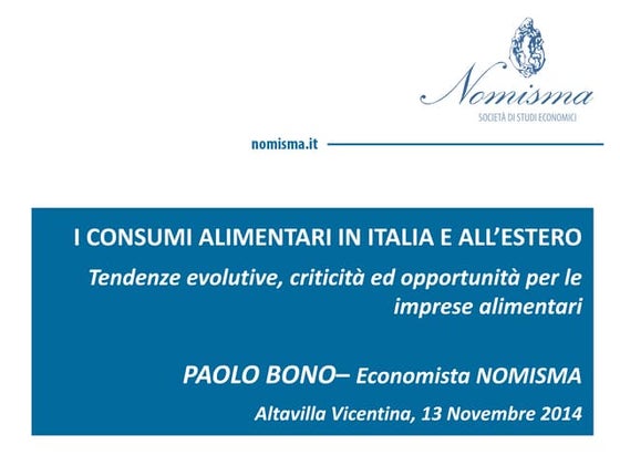 I consumi alimentari in Italia e all’estero. Tendenze evolutive, criticità ed...