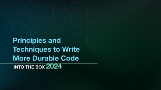 Write More Durable Code: Principles and Techniques