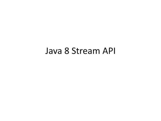 Java 8 streams