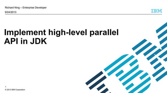 JavaOne2013: Implement a High Level Parallel API - Richard Ning