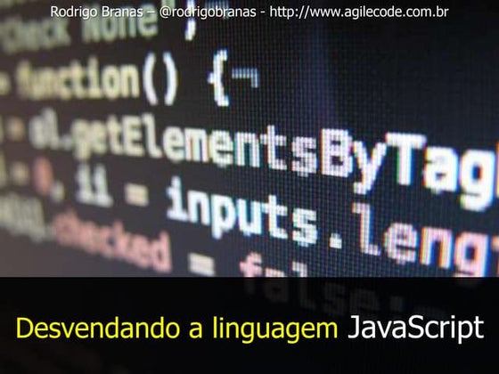 Desvendando a linguagem JavaScript