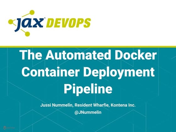 The Automated Container Deployment Pipeline- JAXDevOps