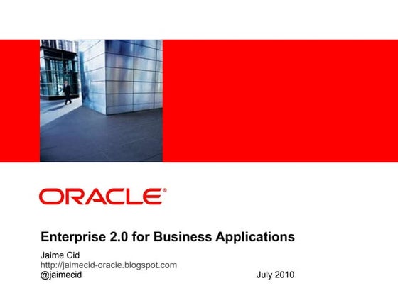 Oracle Enterprise 2.0 &  Business Applications