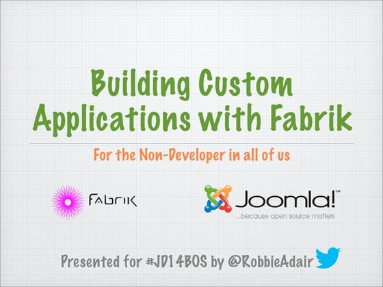 Building Custom Applications with Fabrik