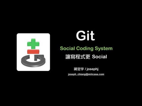 Git - The Social Coding System