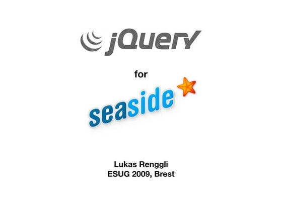 JQuery in Seaside