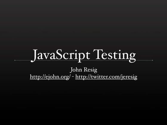 Understanding JavaScript Testing