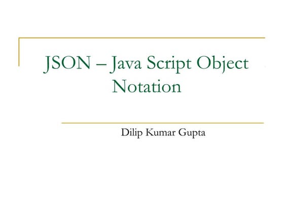 Json – java script object notation