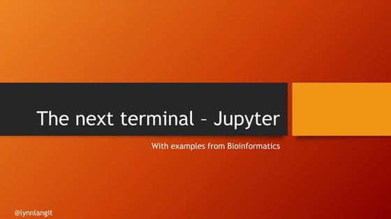Understanding Jupyter notebooks using bioinformatics examples
