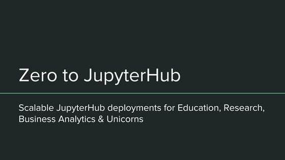 JupyterHub + kubernetes