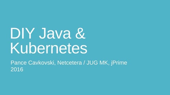 DIY Java & Kubernetes