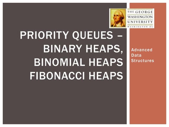 Binomial Heaps and Fibonacci Heaps