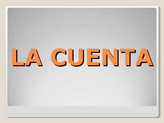 La cuenta  