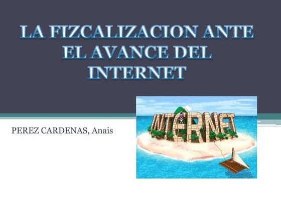 La fiscalización ante el avance del internet