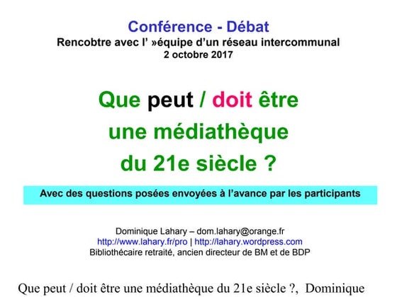 Que peut/doit être une médiathèque du 21e siècle ?