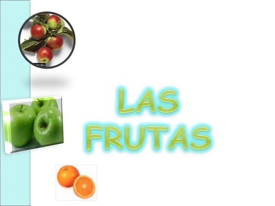 Las frutas