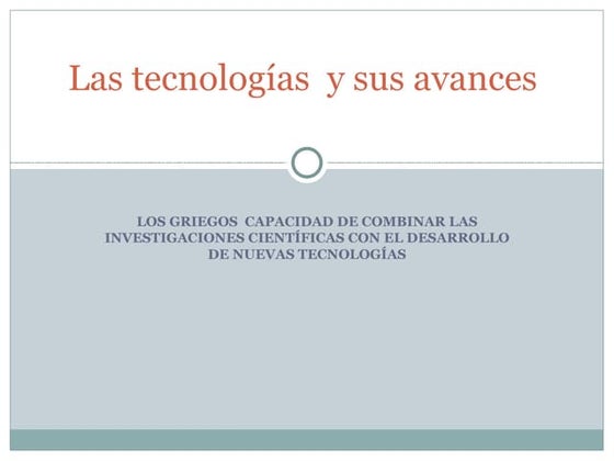 Las Tecnologia y sus avances 