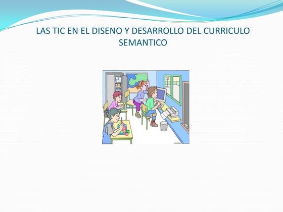 Las tic en el diseño y desarrollo del 