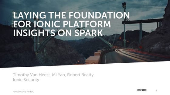 Laying the Foundation for Ionic Platform Insights on Spark
