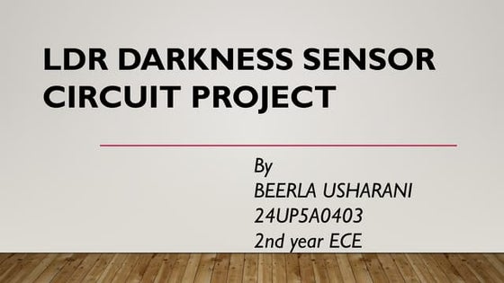 ldr darkness sensor circuit.pptx for engineers