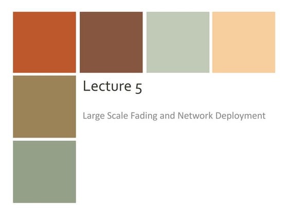 Large	Scale	Fading	and Network Deployment.pdf