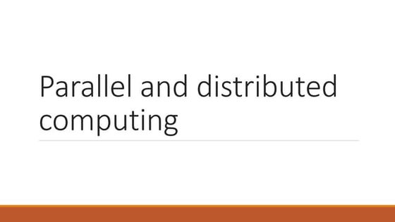 Parallel and Distributed Computing chapter 1