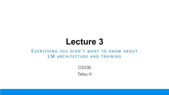 llm lecture 3 stanford blah blah blah blah