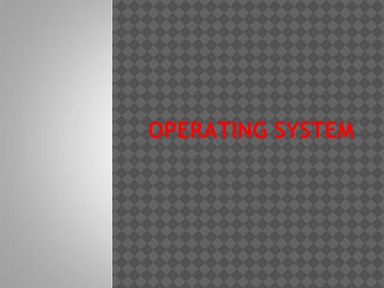 Operating System 