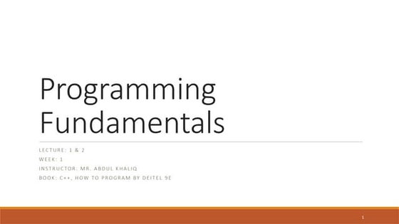 lecture Slides - Week 1.programming fundamentals