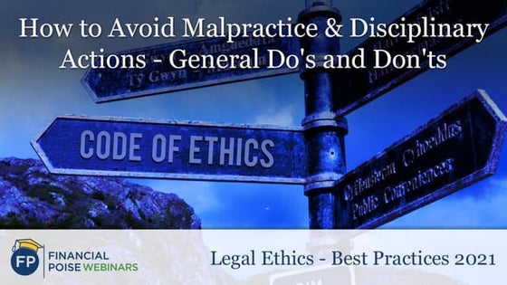 How to Avoid Malpractice & Disciplinary Actions - General Do's and Don'ts (Se...