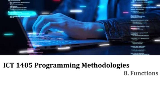 Programming Methodologies Functions - C Language