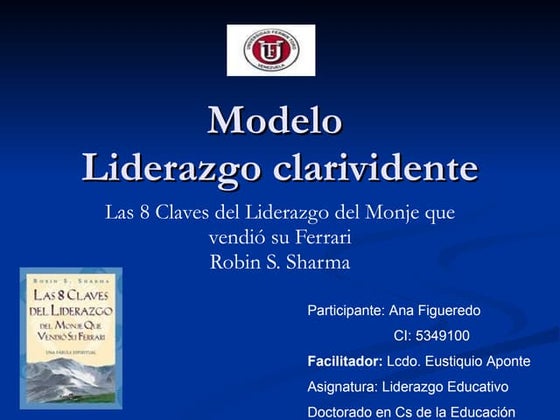 Libro las 8 claves del liderazgo del monje que vendio su ferrari