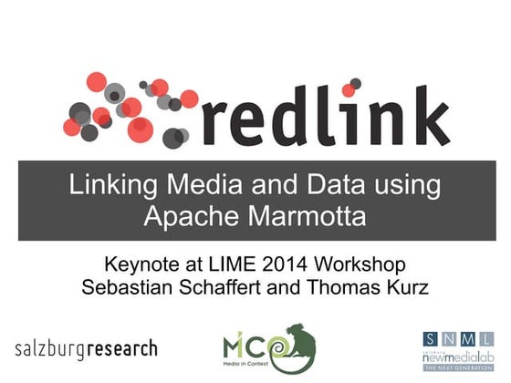 Linking Media and Data using Apache Marmotta  (LIME workshop keynote)