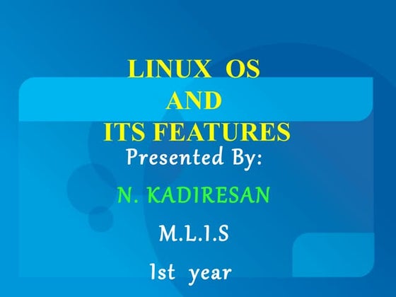 Linux os and its features