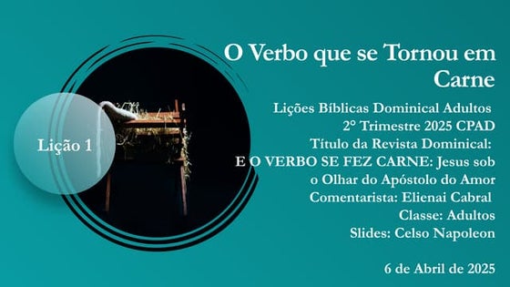 Lição 01 - O Verbo que se Tornou em Carne.pptx