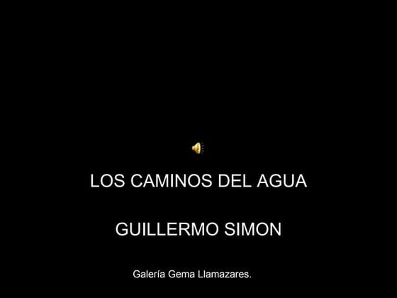 LOS CAMINOS DEL AGUA