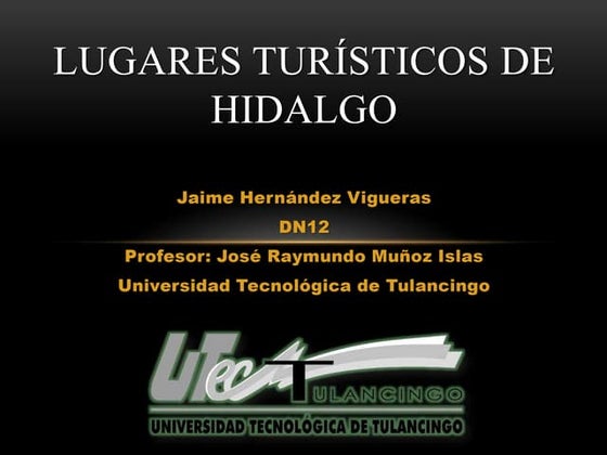 Lugares turisticos de Hidalgo