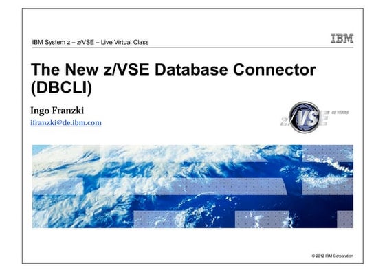 The New z/VSE Database Connector (DBCLI)