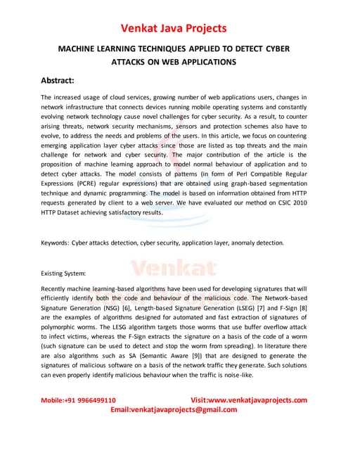 Machine learning techniques applied to detect cyber attacks on web applications
