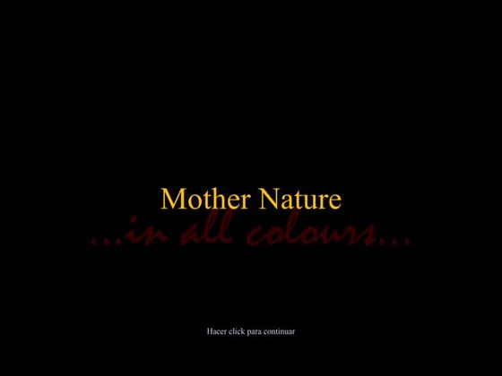Madre naturaleza a todo color