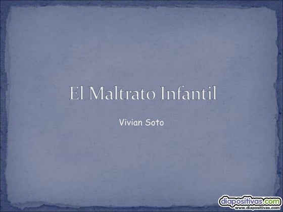 Maltrato infantil-diapositivas