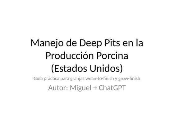 Manejo de Deep Pits Produccion Porcina USA