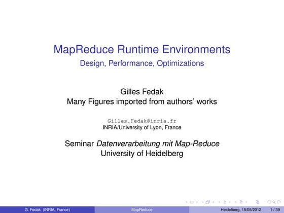 Mapreduce Runtime Environments: Design, Performance, Optimizations
