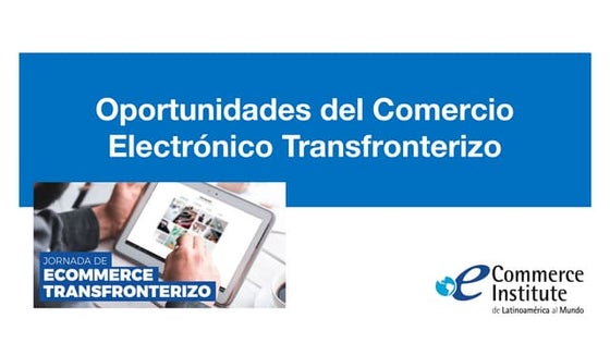 Oportunidades del Comercio Electronico Transfronterizo :: eCommerce Crossborder