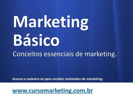 Marketing Básico: Conceitos Simplificados - http://www.novaescolamarketing.co...