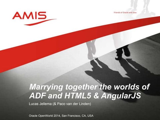 Marrying HTML5 and Angular to ADF - Oracle OpenWorld 2014 Preview
