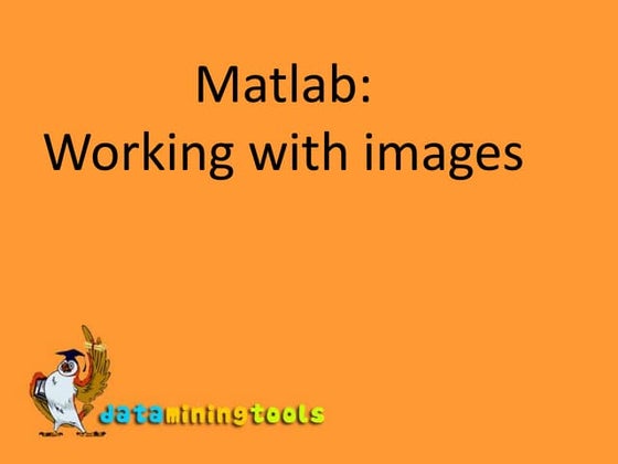 Matlab Working With Images