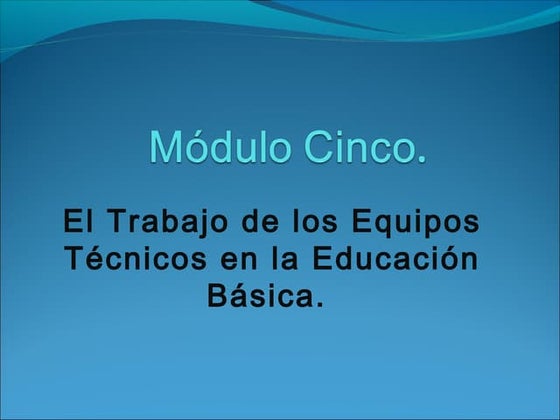 Módulo cinco